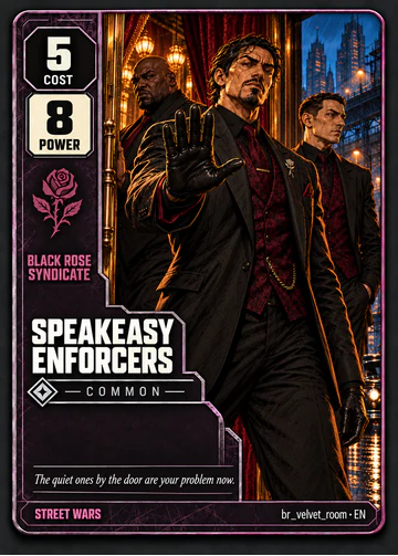 Speakeasy Enforcers card: cost 5, power 8